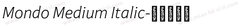Mondo Medium Italic字体转换